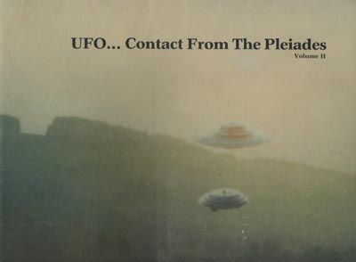 UFO Contact From The Pleiades Vol 2